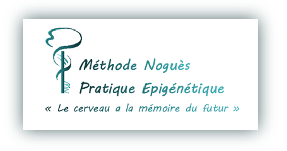 Méthode Noguès Pratique Epigénétique